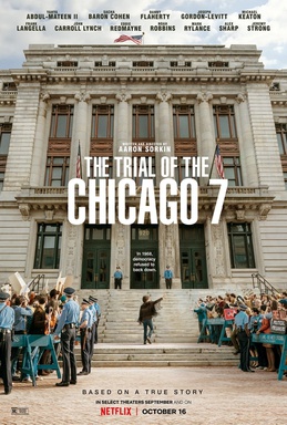 The Trial of the Chicago 7" is a historical legal drama based on the infamous trial of a group of anti-Vietnam War protesters in 1969.