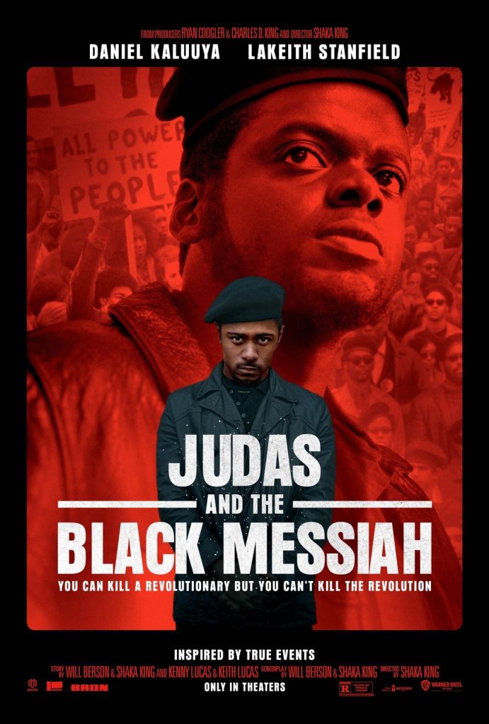 Judas and the Black Messiah" is a biographical drama based on the life and death of Fred Hampton, the chairman of the Illinois chapter of the